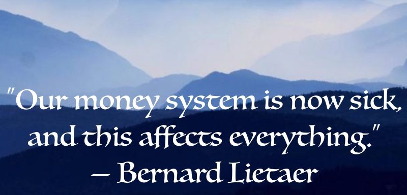 Bernard Lietaer, Visionary Economist